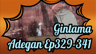 [Gintama] Adegan Ep329-341