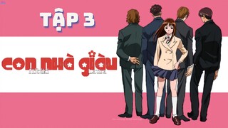 Con Nhà Giàu - Tập 3 [Lồng tiếng]