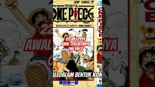 22 Juli 1997 adalah Awal Tercipatanya One Piece !!