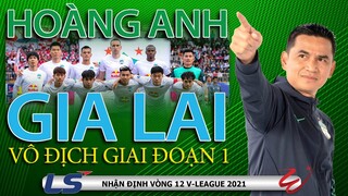 VÒNG 12 V-League 2021: HAGL thắng để vô địch sớm giai đoạn 1. Hà Nội FC mong manh cơ hội vào tốp 6