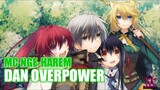 5 Anime Harem Dengan MC OVERPOWER!