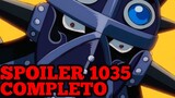 One Piece SPOILER 1035:EPICOOOOOOO!!!!!! COMPLETO