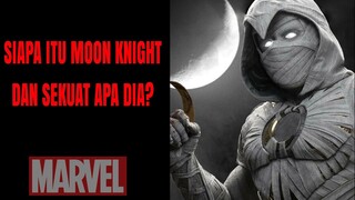 SIAPA ITU MOON KNIGHT DAN SEKUAT APA DIA?