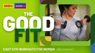 Easy Gym Workouts for Women With Gretchen Ho on SMDC The Good Fit