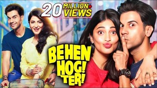 Behen Hogi Teri (2017) Full Movie 4K | Rom-Com Movie | Rajkummar Rao | Shruti Haasan | Gautam Gulati