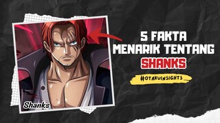 5 Fakta Menarik tentang Shanks 🔥