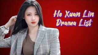 He Xuan Lin 何宣林 Drama List ( 2019 - 2023 )