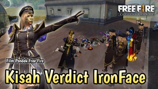 FILM PENDEK FREE FIRE! KISAH VERDICT IRONFACE!!