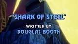 Street Sharks S1E12 - Shark of Steel (1994)