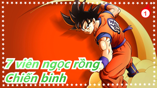 [7 viên ngọc rồng/Hoành tráng] Chiến binh mạnh hơn Goku_1