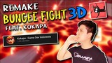COLLAB BIKIN GAMENYA KAJEW - BUNGEE FIGHT 3D (Ft. Kokapa)