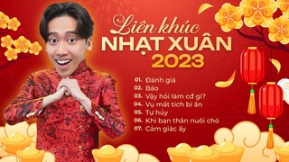 Liên khúc Remix Nhạt xuân 2023 (Nhạt cùng Ken #13) Vui banh nhà banh cửa sổ