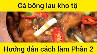 Hướng dẫn cách làm Cá bông lau kho tộ #2