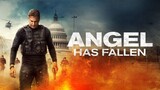 Angel Has Fallen  (2019) - ผ่ายุทธการดับแผนอหังการ์(1080P) HD พากษ์ไทย