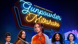 Gunpowder Milkshake (2021) Subtitle Indonesia