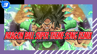 Dragon Ball Super Theme Song Remix_3