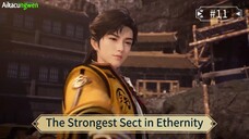 The Strongest Sect in Ethernity Episode 11 Sub Indo