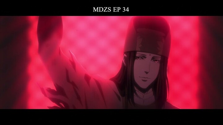 Mo Dao Zu Shi (Grandmaster of Demonic Cultivation) - Episode 34