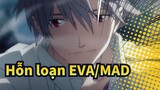 [Hỗn loạn EVA/MAD] Hello, My Loneliness_A