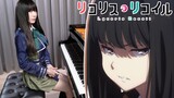 [Penghinaan dari Takina] Pertunjukan Piano Flower Tower Emosional Ver | Lycoris Recoil ED Piano Ru🐟