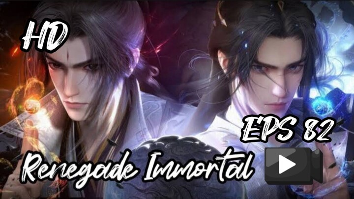 RENEGADE IMMORTAL EPS 82 (TERBARU) HD/1080P