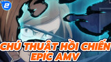 Chú Thuật Hồi Chiến Epic AMV (FULL)_2