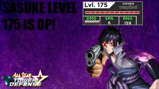 LEVEL 175 SASUKE 6 STAR IS OP IN ALL STAR TOWER DEFENSE!