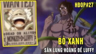 Bò Xanh truy nã Hoàng Đế Luffy - Bí mật thực sự của Tứ Hề Buggy ? - Hỏi đáp One Piece 27