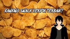 TIER LIST SNACK KERIPIK MENURUT MAHASISWA INFORMATIKA ITB