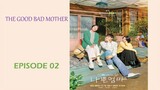 The Good Bad Mother Episode 02