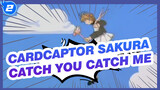 Cardcaptor Sakura| OP 「Catch you Catch Me」- Cover Shuku_2