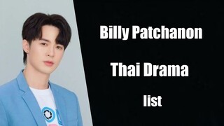 Billy Patchanon Ounsa-ard Drama list || Billy Patchanon thai drama bl drama 2022 2023