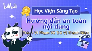 Bạn có biết về bốn kiểu nội dung bị coi là Vi phạm về trẻ vị thành niên trên Bilibili không?