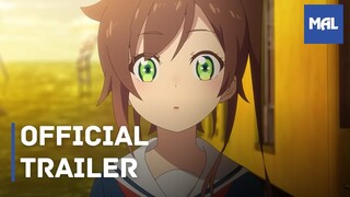 Shuumatsu Train Doko e Iku? (Where Does the Apocalypse Train Go?) | Trailer