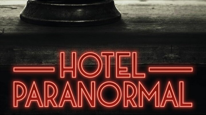 Hotel Paranormal - Se1 - Ep06 - When Ghosts Attach