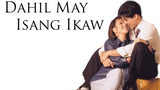 Dahil may isang ikaw (1999) Comedy, Drama, Musical