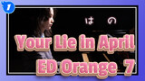 [Your Lie in April] ED Orange, Piano Cover_1