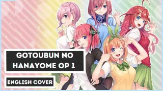 [Gotoubun no Hanayome OP 1] Gotoubun no Kimochi (English Cover)【5人Chorus】