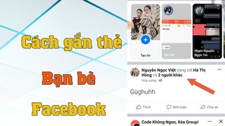 Cách gắn thẻ bạn bè vào bài viết trên facebook trên điện thoại Mới nhất