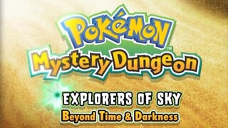 Pokemon Mystery Dungeon: Explorers of Sky—Beyond Time and Darkness (ENGLISH SUB)