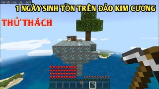 24 GIỜ SINH TỒN TRÊN ĐẢO BAY KIM CƯƠNG || THỬ THÁCH TRONG MINECRAFT PE