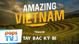 Amazing Việt Nam - Phát sóng 09/01/2020 - Trailer 2
