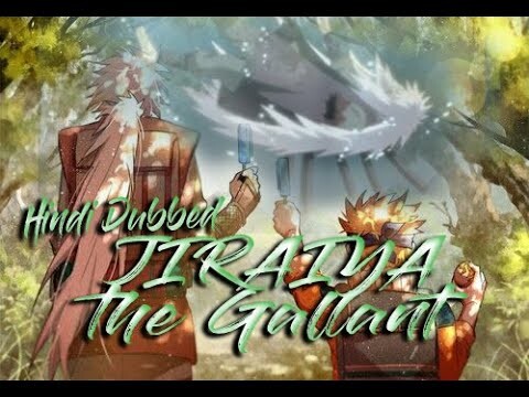 Naruto AMV/ASMV - The Tale of Jiraiya the Gallant || Hindi Dubbed