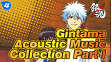 Gintama|【OST】Acoustic Music Collection （Part I）_4