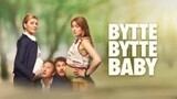 Watch full Movie Bytte Bytte Baby : Link in Description.