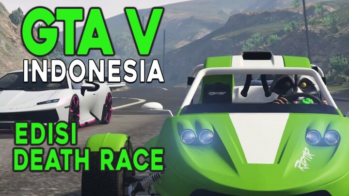 GTA V INDONESIA - EDISI DEATH RACE