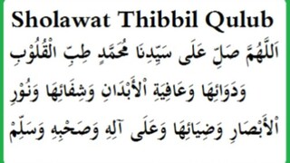 Sholawat thibbil qulub.