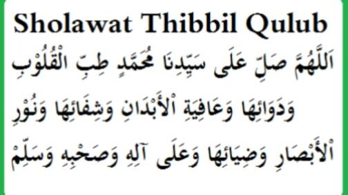 Sholawat thibbil qulub.