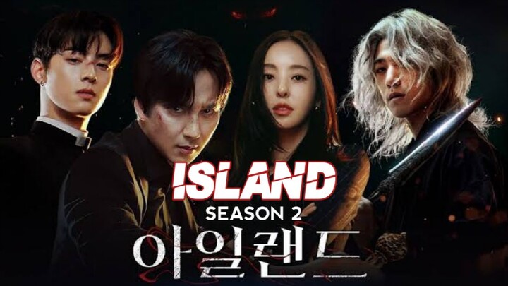 ISLAND : Season 2 | Episode 04