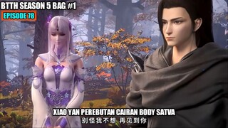 BTTH SEASON 5 EPISODE 78 SUB INDO - Xiao Yan Menuju Pertarungan Besar